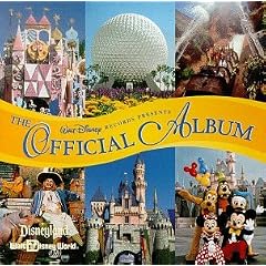 The Official Album: Disneyland/Walt Disney World