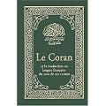 Le Coran : Et la traduction en langue fran�aise du sens et de ses versets