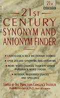 21st Century Synonym and Antonym Finder (21st century reference)
