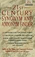 21st Century Synonym and Antonym Finder (21st century reference)