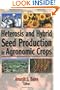 Heterosis and Hybrid Seed Production in Agronomic Crops
