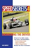 Speed Secrets 4: Engineering the Driver (Speed Secrets)