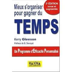 Mieux s'organiser pour gagner du temps : Un Programme d'Efficacit� Personnalis�