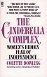 The Cinderella Complex: Women's Hidden Fear of Independence