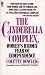 The Cinderella Complex...