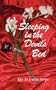 Sleeping in the Devil's Bed