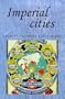 Imperial Cities: Landscape, Display and Identity (Studies in Imperialism)