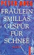 Fr�ulein Smillas Gesp�r f�r Schnee