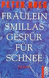 Fr�ulein Smillas Gesp�r f�r Schnee