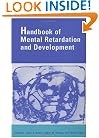Handbook of Mental Retardation and Development