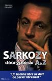 Sarkozy : D�crypt� de A � Z