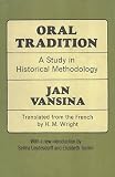 Oral Tradition: A Study in Historical Methodology