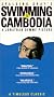 Swimming to Cambodia