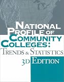 National Profile of Community Colleges: Trends & Statistics (National Profile of Community Colleges: Trends and Statistics)
