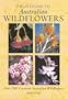 Field Guide to Australian Wildflowers