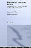 Books : Mussolini's Propaganda Abroad (Studies in Intelligence)