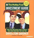 The Motley Fool Investment Guide: Revised Edition: How The Fool Beats Wall Streets Wise Men And You Can Too