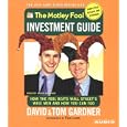 The Motley Fool Investment Guide: Revised Edition: How The Fool Beats Wall Streets Wise Men And You Can Too