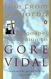 Live from Golgotha/the Gospel According to Gore Vidal