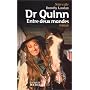Dr. Quinn, entre deux mondes de Dorothy Laudan