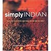 Simply Indian: Sweet and Spicy Recipes from India, Pakistan and East Africa