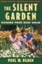 The Silent Garden: Raising Your Deaf Child