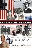 Stories of Service: Valley Veterans Remember World War II