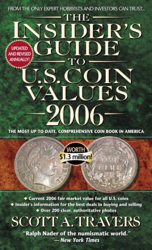 The Insider's Guide to U.S. Coin Values 2006 (Insider's Guide to Us Coin Values)