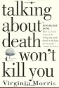 Talking about Death Won't Kill You