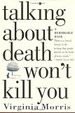 Talking about Death Won't Kill You