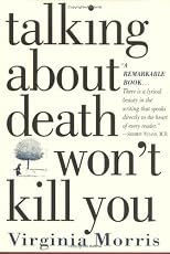 Talking about Death Won't Kill You