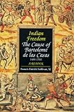 Indian Freedom: Cause of Bartolome De Las Casas - A Reader