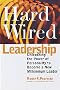 Hard Wired Leadership: Unleashing the Power of Personality to Become a New Millennium Leader