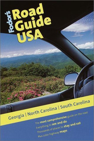 City Travel Guides Discounted  Books : Fodor's Road Guide USA: Georgia, North Carolina, South Carolina, 1st Edition
