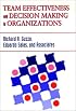 Team Effectiveness and Decision Making in Organizations (J-B SIOP Frontiers Series)