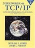 Internetworking with TCP/IP, Vol. III: Client-Server Programming and Applications, Linux/Posix Sockets Version (Internetworking with TCP/IP)