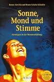 Sonne, Mond und Stimme. Atemtypen in der Stimmentfaltung