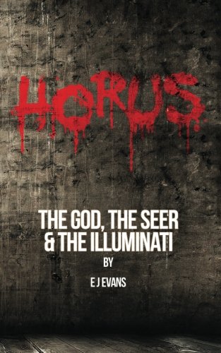 horus the god the seer and the illuminati volume 1