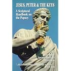 Click here to buy Jesus, Peter and the Keys: A Scriptural Handbook on the Papacy by  Scott Butler, Norman Dahlgren, and David Hess.