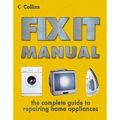 Collins Fix It Manual: A complete guide to repairing everyday appliances
