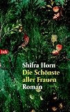 Die Sch&ouml;nste aller Frauen - Shifra Horn