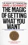 The Magic of Getting What You Want
