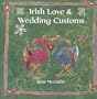 Irish Love and Wedding Customs