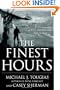 The Finest Hours: The True Story of the U.S. Coast Guard's Most Daring Sea Rescue