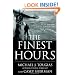 The Finest Hours: The True Story of the U.S. Coast Guard's Most Daring Sea Rescue