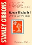 Stanley Gibbons Great Britain specialised stamp catalogue. Volume 4, Queen Elizabeth II decimal definitive issues