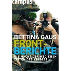 Frontberichte: Die Macht der Medien in Zeiten des Krieges