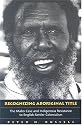 Recognizing Aboriginal Title: The Mabo Case and Indigenous Resistance to English-Settler Colonialism