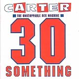 Review Carter USM  / 30 Something