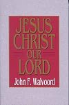 Jesus Christ our Lord,